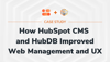 How HubSpot CMS and HubDB Improved Web Management and UX