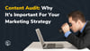 Why a content audit is important for your 2023 marketing strategy