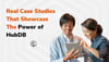 Real Case Studies that Showcase the Power of HubDB