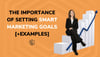 The Importance of Setting SMART Marketing Goals [+ Examples]