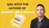 A Q&A with the Author of 'Market Like A Human'