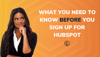 What You Need to Know Before You Sign Up for HubSpot